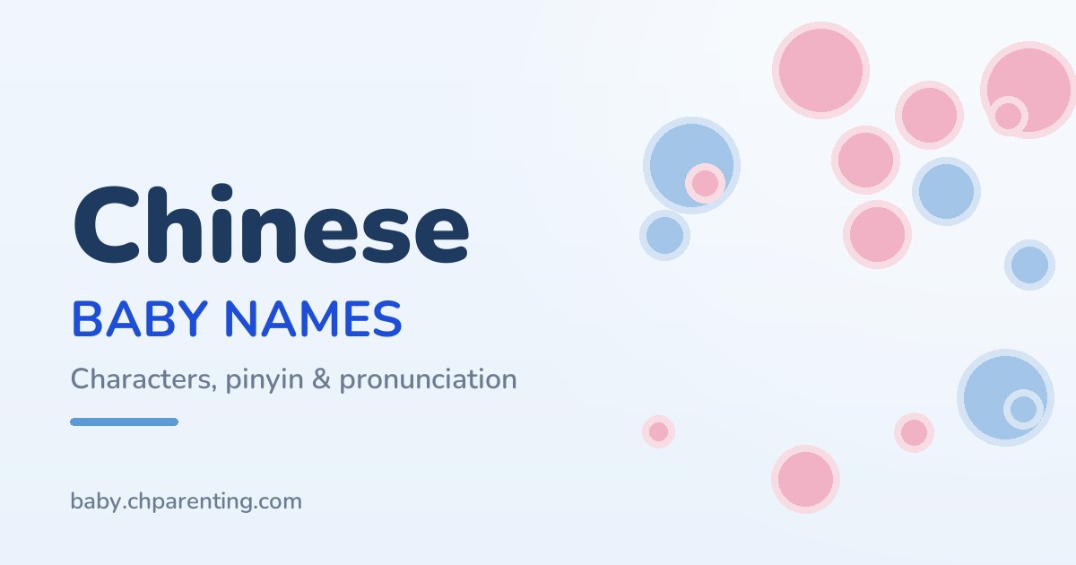 50 Chinese Baby Names with Characters, Meanings, and Pronunciation