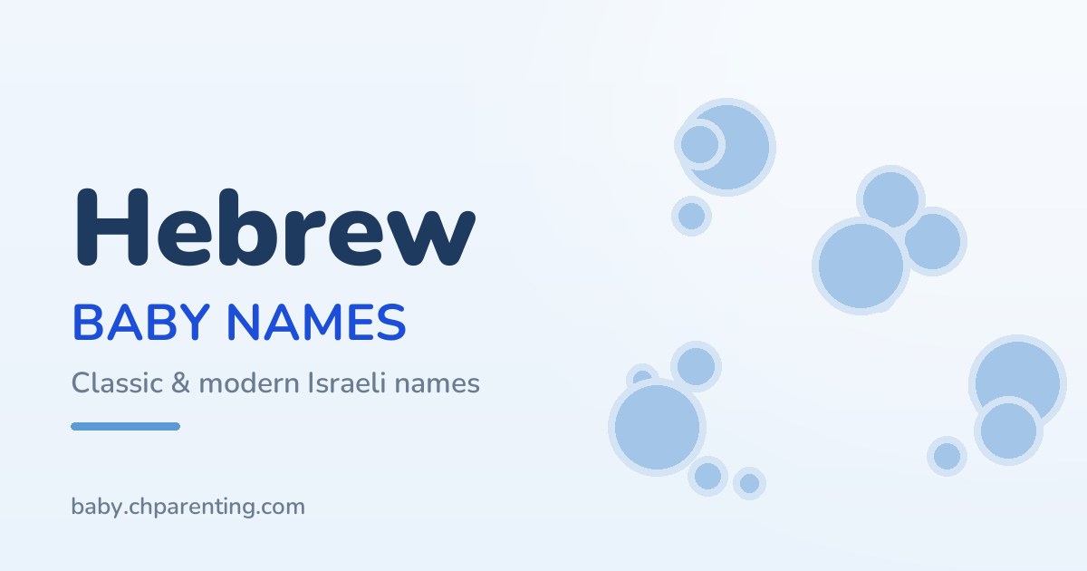 65 Hebrew Baby Names: Classic and Modern Israeli Names with Meanings